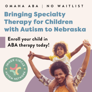 Inner Circle Autism Network | Inner Circle Autism Network Expands ABA Therapy Services to Nebraska with Omaha Clinic